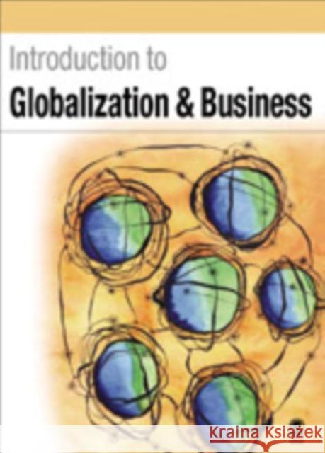 Introduction to Globalization and Business: Relationships and Responsibilities Parker, Barbara 9780761944959 Sage Publications