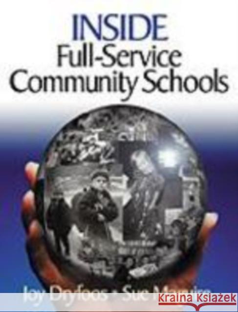 Inside Full-Service Community Schools Joy G. Dryfoos Sue Maguire 9780761945116 Corwin Press