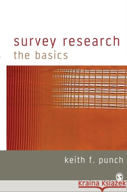 Survey Research: The Basics Punch, Keith F. 9780761947059 Sage Publications