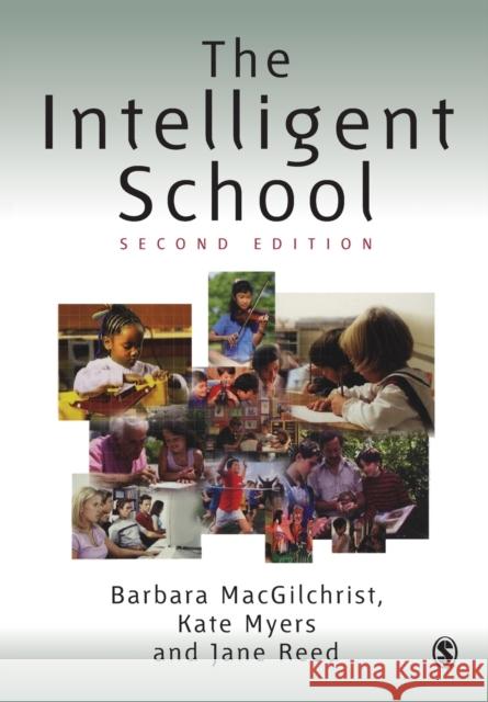 The Intelligent School Barbara MacGilchrist 9780761947752