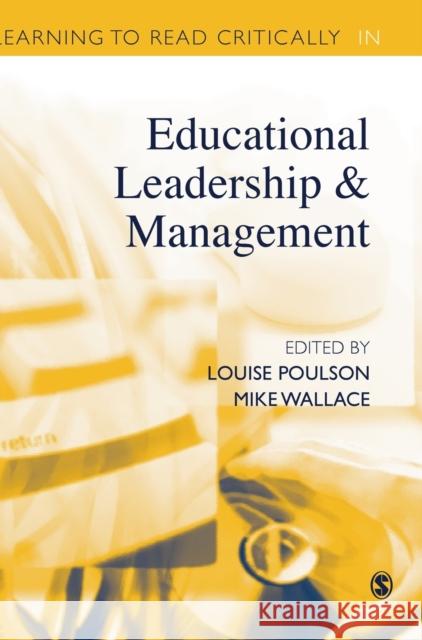 Learning to Read Critically in Educational Leadership and Management Mike Wallace Louise Poulson 9780761947950 Sage Publications