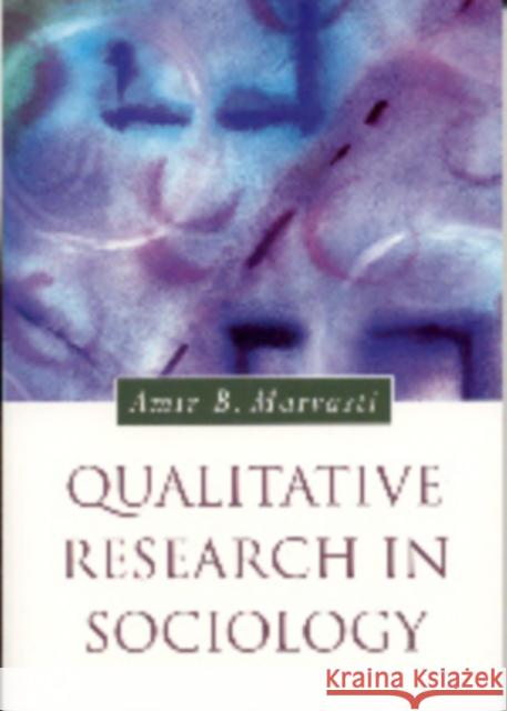 Qualitative Research in Sociology Amir Marvasti 9780761948605