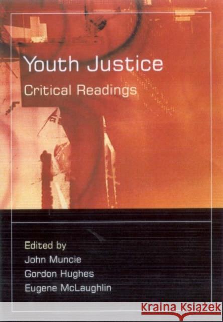 Youth Justice: Critical Readings Muncie, John 9780761949138 Sage Publications
