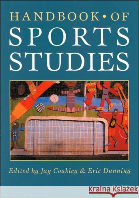 Handbook of Sports Studies Jay Coakley 9780761949497