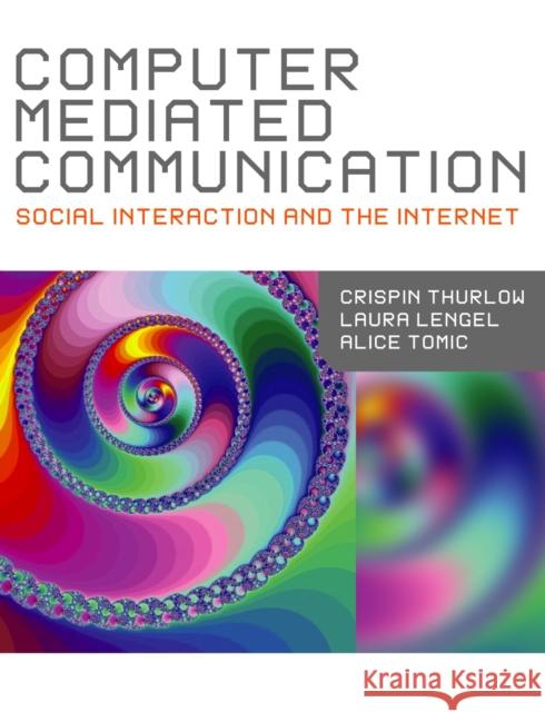 Computer Mediated Communication Laura Lengel 9780761949541