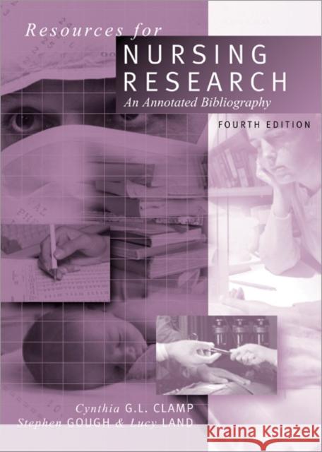 Resources for Nursing Research: An Annotated Bibliography Clamp, Cynthia 9780761949916 Sage Publications