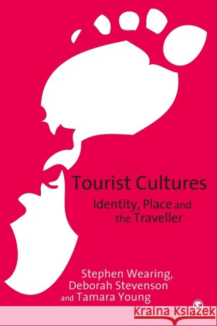 Tourist Cultures Wearing, Stephen 9780761949985