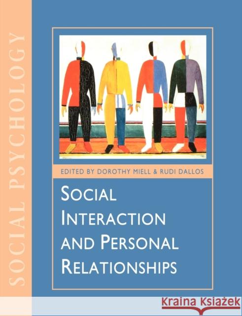 Social Interaction and Personal Relationships Rudi Dallos Dorothy Miell 9780761950363 Sage Publications
