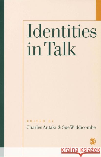 Identities in Talk Charles Antaki Sue Widdicombe Susan M. Widdicombe 9780761950615