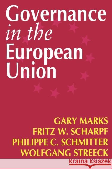 Governance in the European Union Philippe C. Schmitter Wolfgang Streeck Fritz W. Scharpf 9780761951353