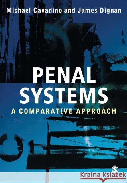 Penal Systems: A Comparative Approach Dignan, James 9780761952039 Sage Publications