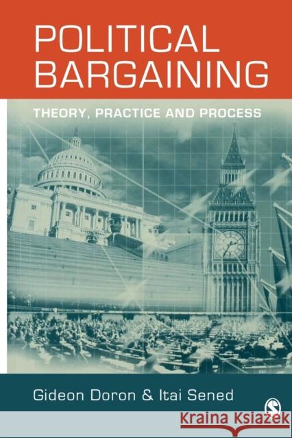 Political Bargaining Doron, Gideon 9780761952503 Sage Publications