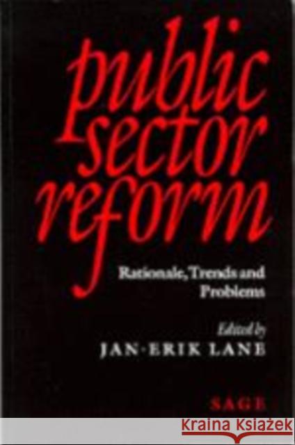 Public Sector Reform: Rationale, Trends and Problems Lane, Jan-Erik 9780761953661