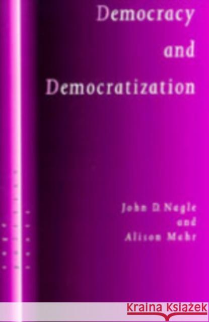 Democracy and Democratization: Post-Communist Europe in Comparative Perspective Nagle, John D. 9780761956785 SAGE PUBLICATIONS LTD
