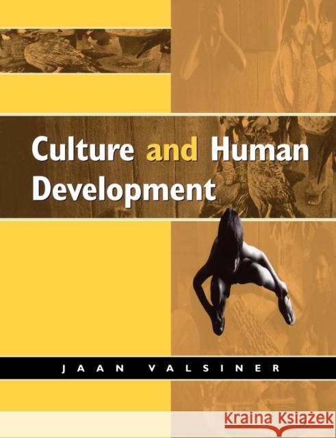 Culture and Human Development Jaan Valsiner 9780761956846