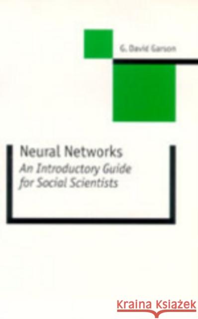 Neural Networks: An Introductory Guide for Social Scientists Garson, George David 9780761957300