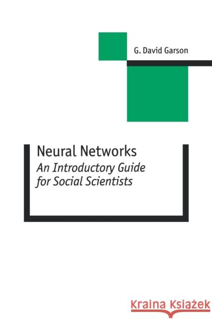 Neural Networks: An Introductory Guide for Social Scientists Garson, G. David 9780761957317