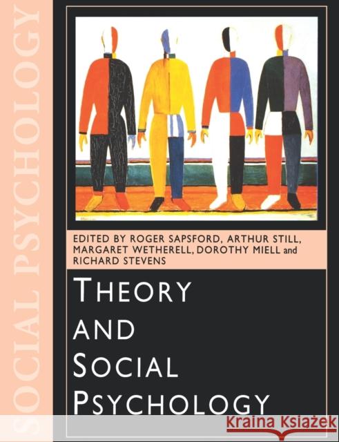 Theory and Social Psychology Arthur Still Margaret Wetherell Roger Sapsford 9780761958390