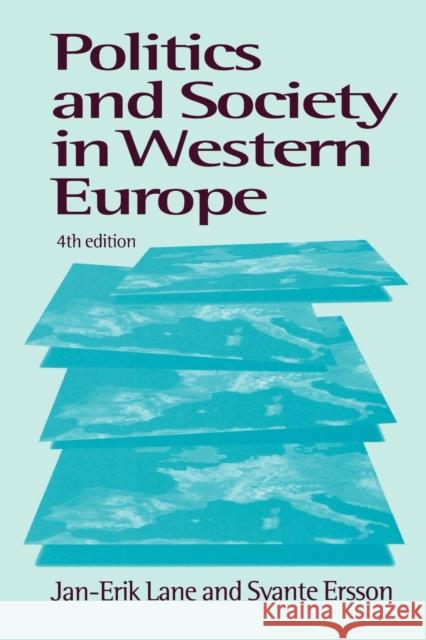 Politics and Society in Western Europe Jan-Erik Lane Svante Ersson 9780761958628 Sage Publications