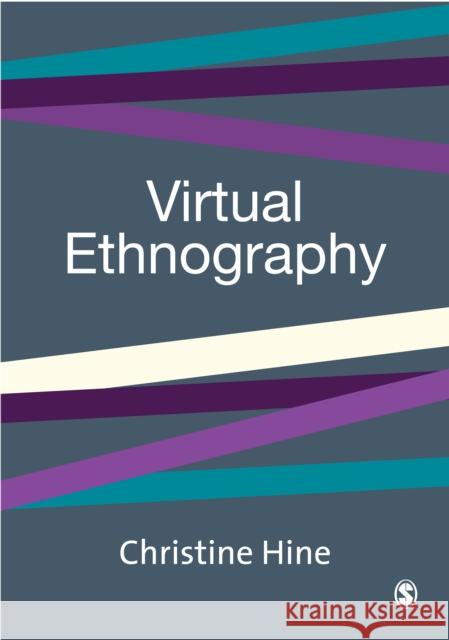 Virtual Ethnography Christine Hine Christine M. Hine 9780761958963 Sage Publications