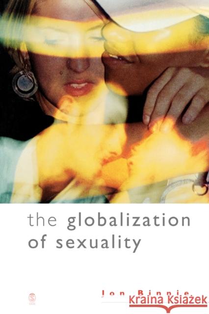 The Globalization of Sexuality Jon Binnie 9780761959366