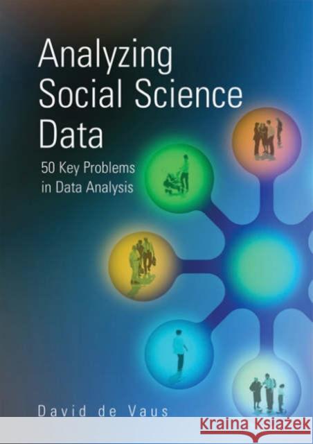 Analyzing Social Science Data: 50 Key Problems in Data Analysis de Vaus, David 9780761959373 Sage Publications