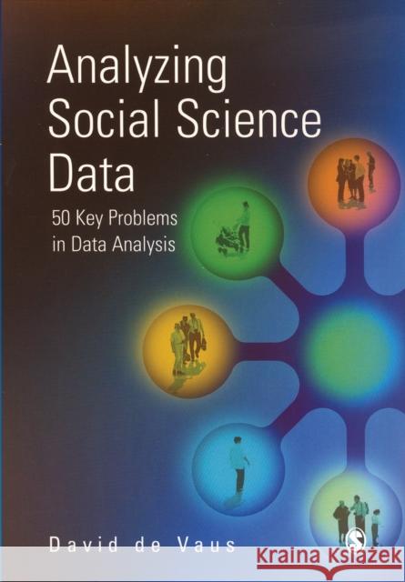 Analyzing Social Science Data: 50 Key Problems in Data Analysis de Vaus, David 9780761959380