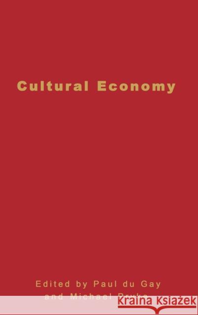 Cultural Economy: Cultural Analysis and Commercial Life Workshop on Cultural Economy 9780761959922 Sage Publications