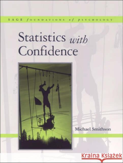Statistics with Confidence: An Introduction for Psychologists Smithson, Michael 9780761960300