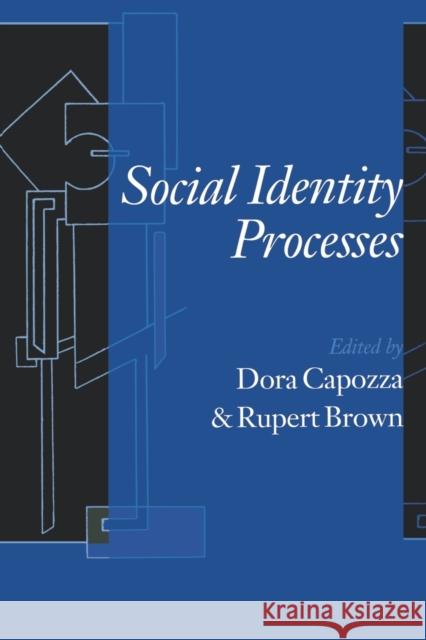 Social Identity Processes: Trends in Theory and Research Capozza, Dora 9780761960867 Sage Publications