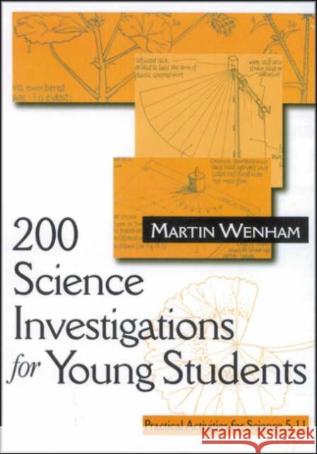 200 Science Investigations for Young Students: Practical Activities for Science 5 - 11 Wenham, Martin W. 9780761963486 Paul Chapman Publishing
