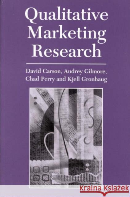 Qualitative Marketing Research David Carson Audrey Gilmore Kjell Gronhaug 9780761963653