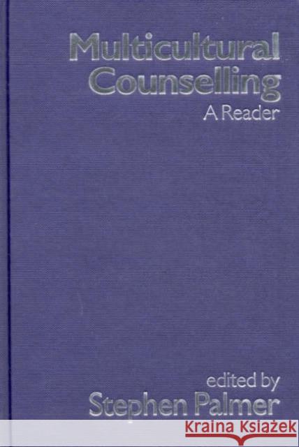 Multicultural Counselling: A Reader Palmer, Stephen 9780761963752 Sage Publications