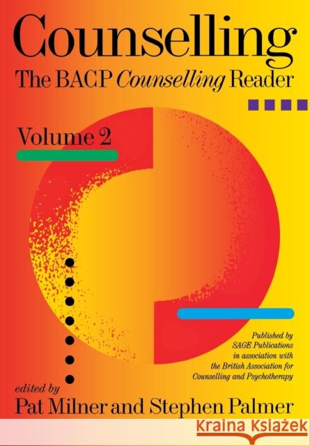 Counselling: The Bacp Counselling Reader Volume Two Milner, Pat 9780761964209 Sage Publications
