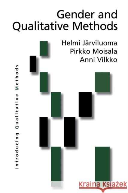 Gender and Qualitative Methods Helmi Jarviluoma Pirkko Moisala Anni Vilkko 9780761965855