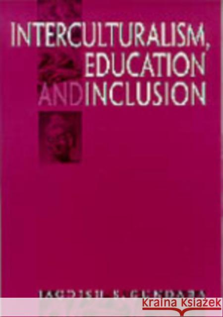 Interculturalism, Education and Inclusion Jagdish S. Gundara 9780761966227 Paul Chapman Publishing