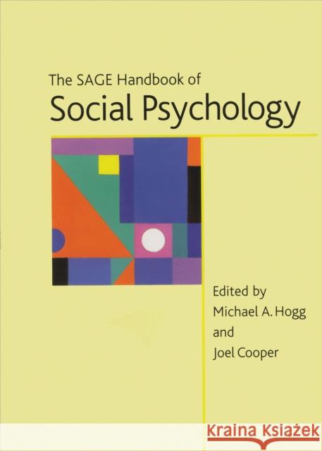 The Sage Handbook of Social Psychology Hogg, Michael 9780761966364