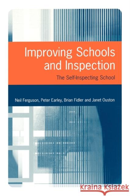 Improving Schools and Inspection: The Self-Inspecting School Bolton, Gillie 9780761967279 Paul Chapman Publishing