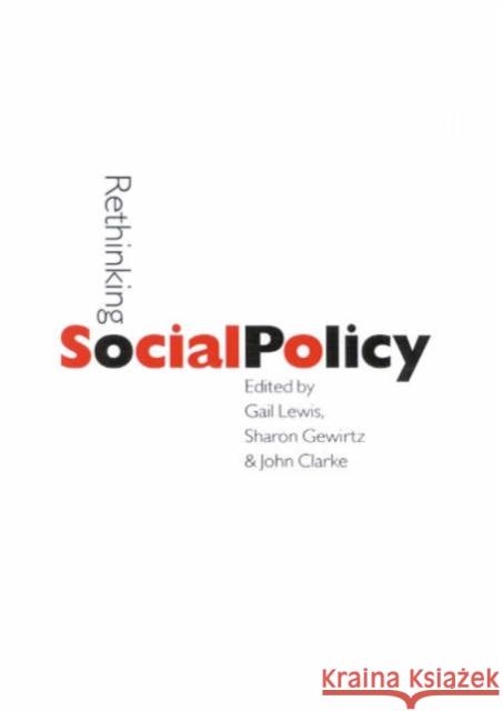 Rethinking Social Policy Gail Lewis Sharon Gewirtz John Clarke 9780761967545