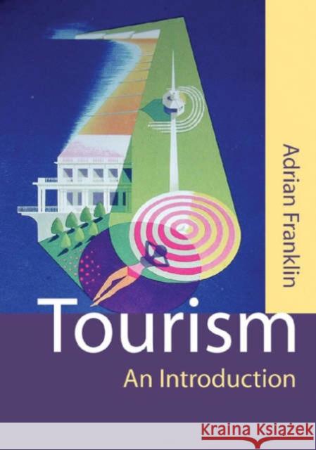 Tourism: An Introduction Franklin, Alex 9780761967606 Sage Publications