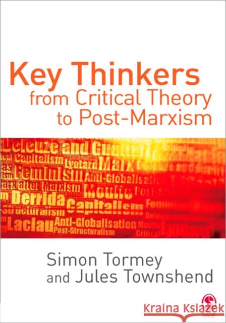 Key Thinkers from Critical Theory to Post-Marxism Simon Tormey 9780761967637