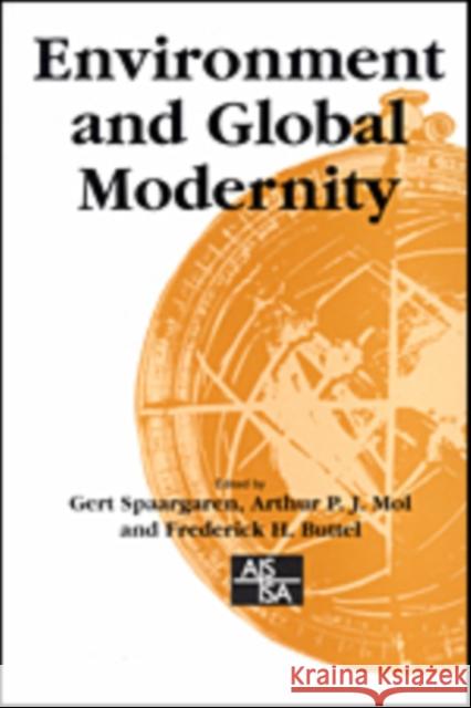 Environment and Global Modernity  9780761967668 SAGE PUBLICATIONS LTD