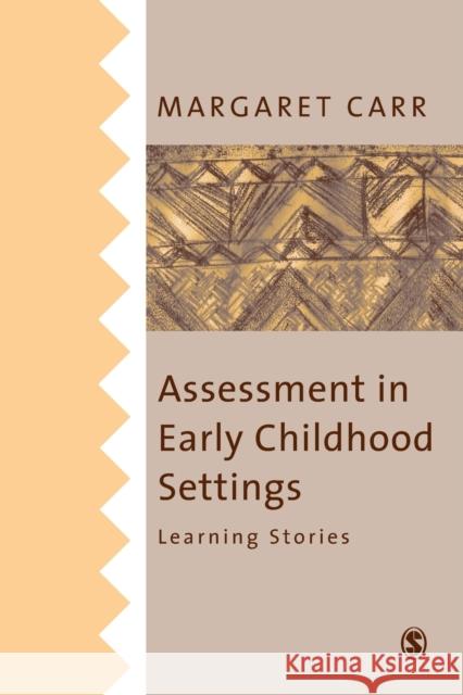 Assessment in Early Childhood Settings Carr, Margaret 9780761967941