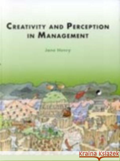 Creativity and Perception in Management Jane Henry 9780761968252 Sage Publications