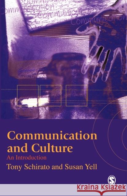 Communication and Culture: An Introduction Schirato, Tony 9780761968276