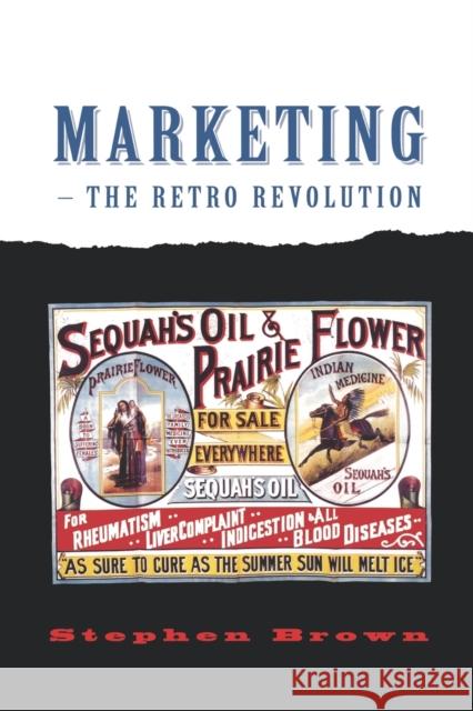 Marketing - The Retro Revolution Stephen Brown 9780761968511