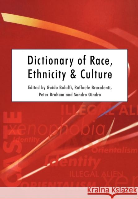 Dictionary of Race, Ethnicity and Culture Guido Bolaffi Peter Braham Sandro Gindro 9780761969006