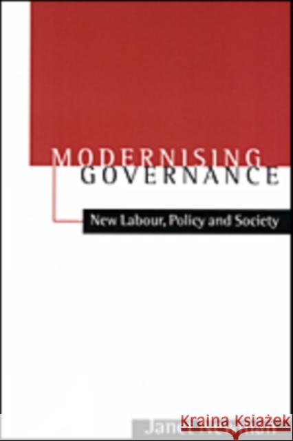 Modernizing Governance: New Labour, Policy and Society Newman, Janet E. 9780761969907