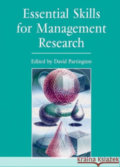 Essential Skills for Management Research David Partington David Partington 9780761970071 Sage Publications