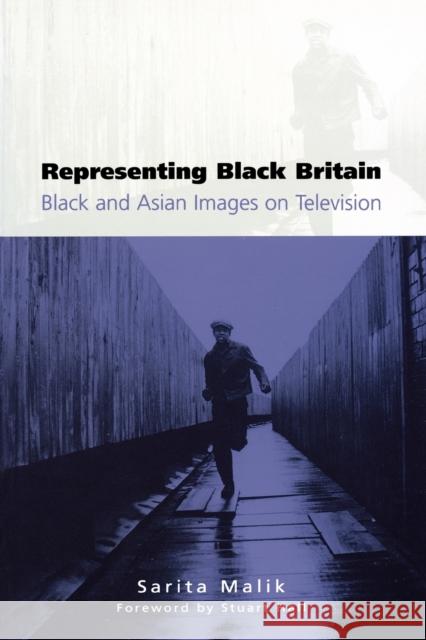 Representing Black Britain: Black and Asian Images on Television Malik, Sarita 9780761970286